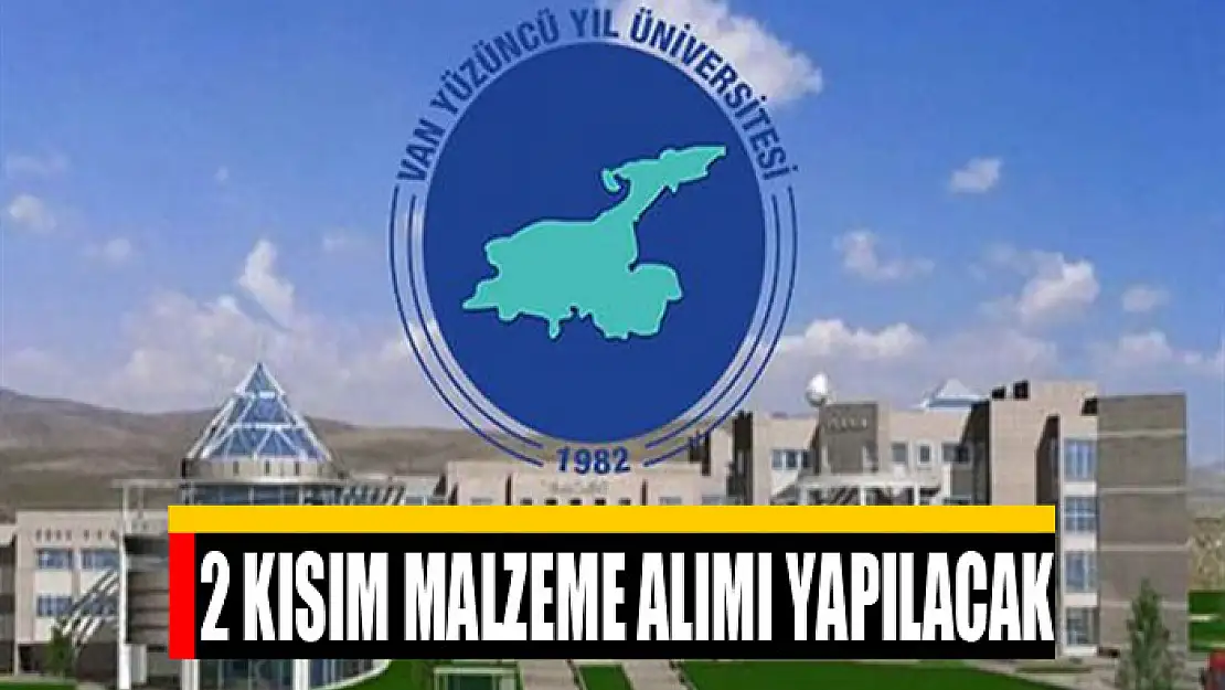 2 Kısım malzeme alımı yapılacak