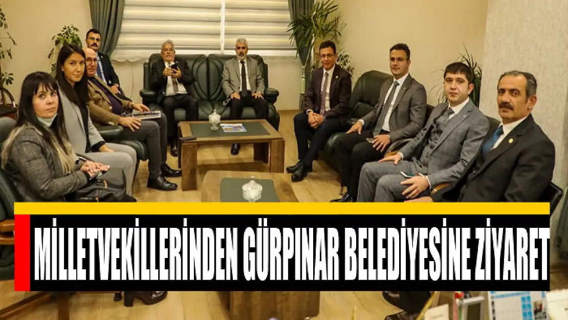 Milletvekillerinden Gürpınar Belediyesine ziyaret