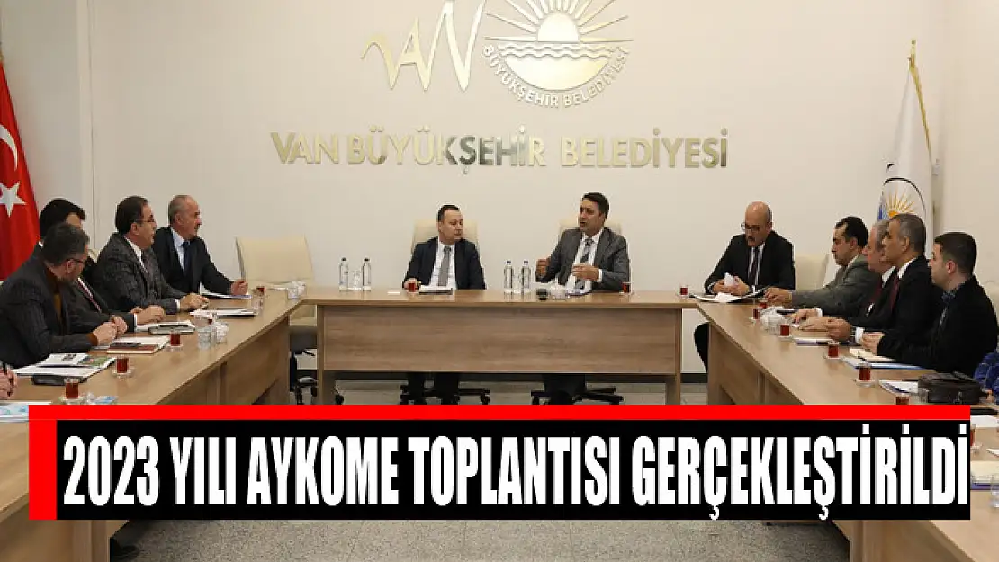 2023 YILI AYKOME TOPLANTISI GERÇEKLEŞTİRİLDİ