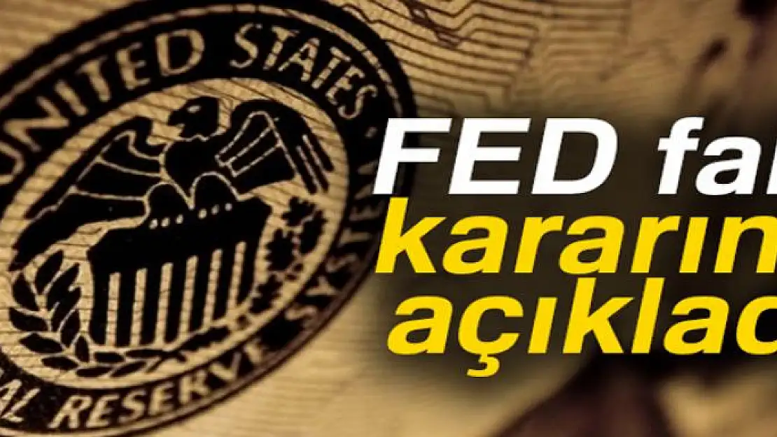 FED faiz kararını açıkladı