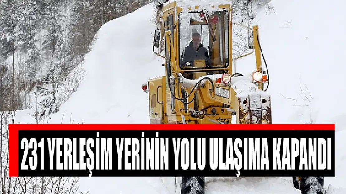 231 yerleşim yerinin yolu ulaşıma kapandı