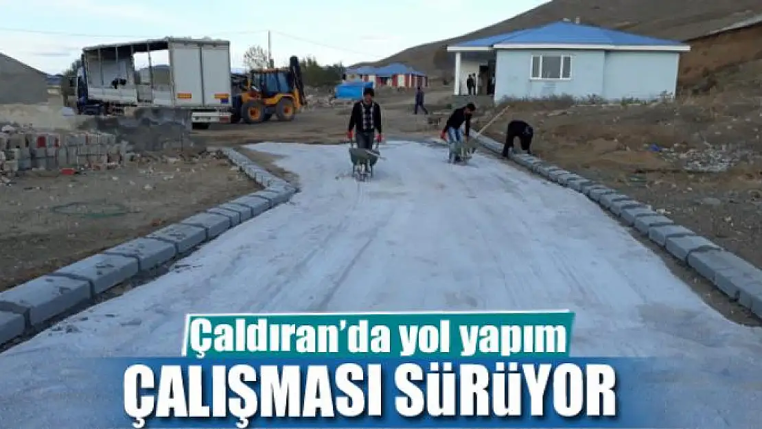 Çaldıran'da yol yapım çalışması