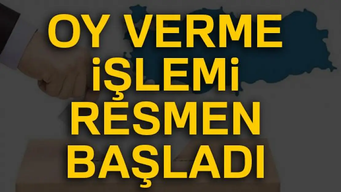 Cumhurbaşkanı ve 27. Dönem Milletvekili Genel Seçimi için Türkiye genelinde oy verme işlemi başladı