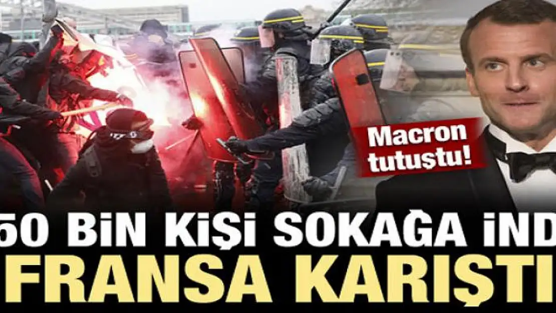 Fransa karıştı! 250 bin kişi sokağa indi