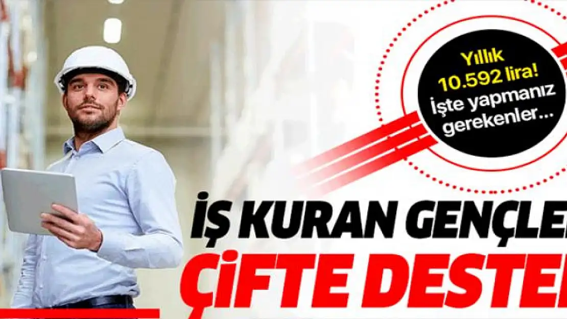 İş kuran gence çifte destek