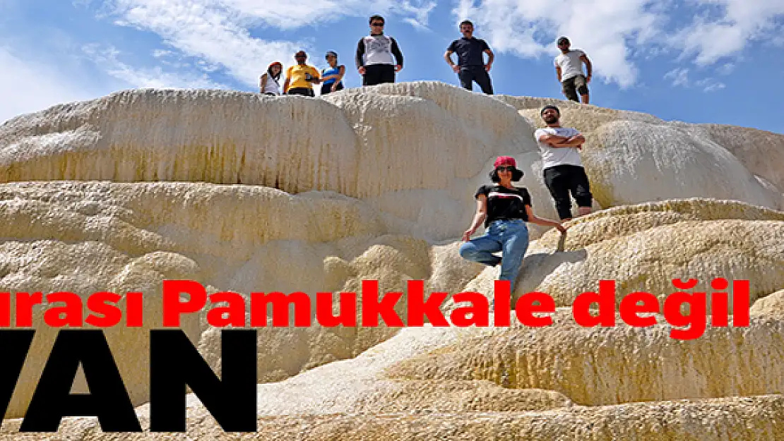 Pamukkale değil Başkale