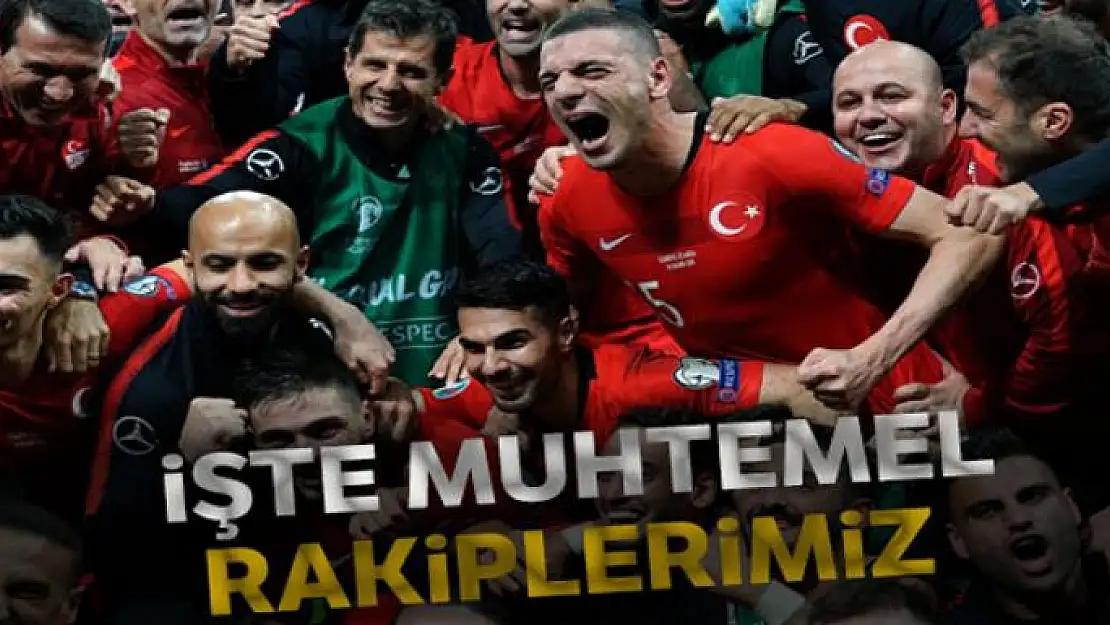 İşte A Milliler'in olası rakipleri