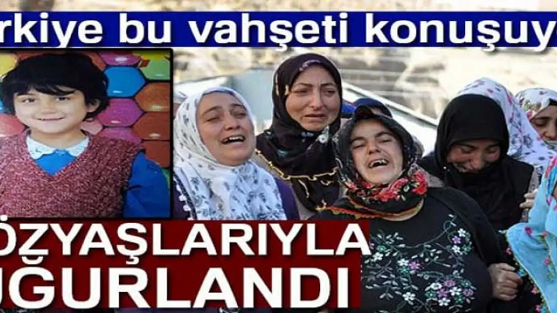 Sedanur, son yolculuğuna uğurlandı