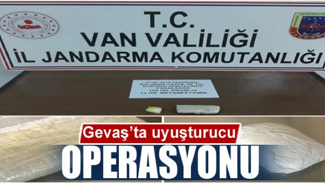 Gevaş'ta uyuşturucu operasyonu