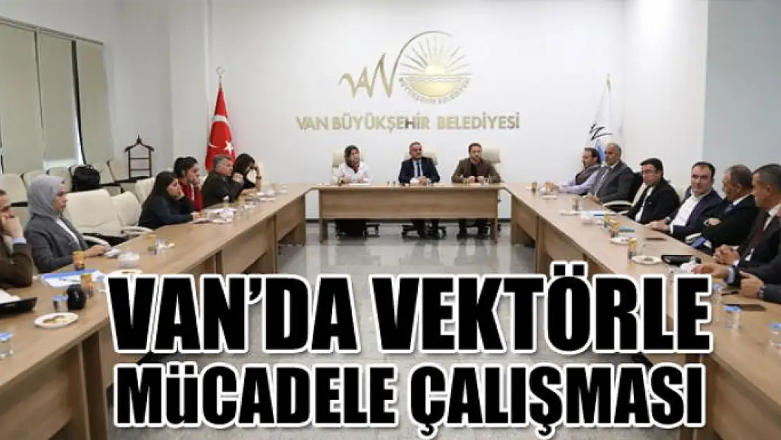 Van'da vektörle mücadele çalışması