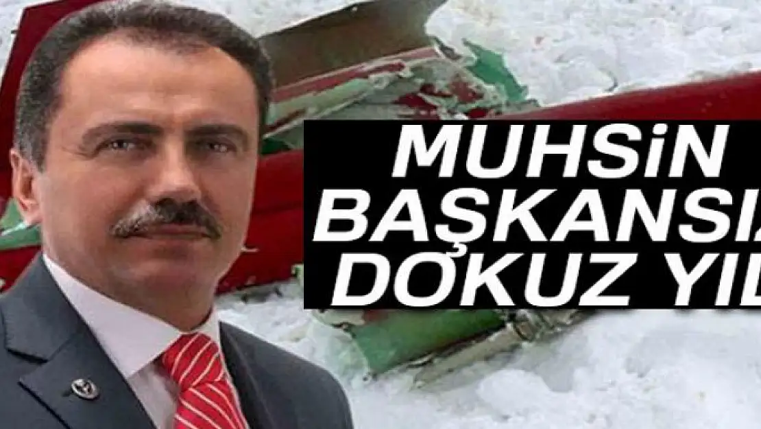 Muhsin Başkansız dokuz yıl