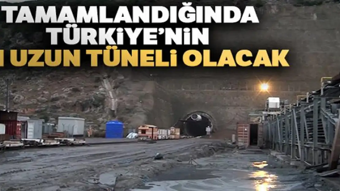 Tamamlandığında Türkiye'nin en uzun tüneli olacak