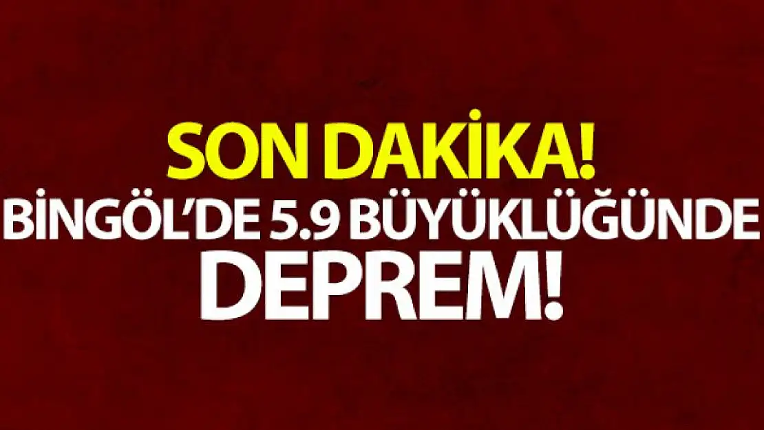 Bingöl'de 5.9 büyüklüğünde deprem meydana geldi! Giriş:14 Haziran 2020 17:38