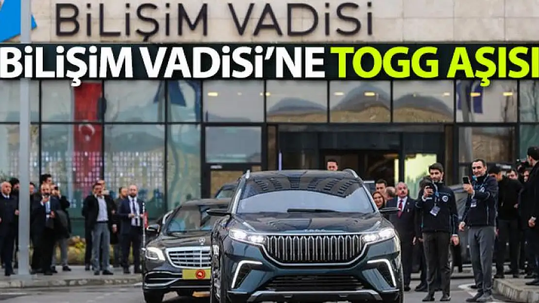 Bilişim Vadisi'ne TOGG aşısı