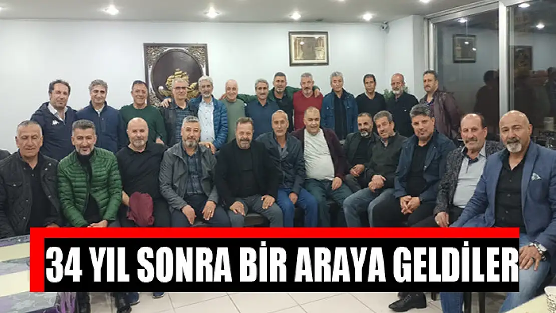 34 yıl sonra bir araya geldiler