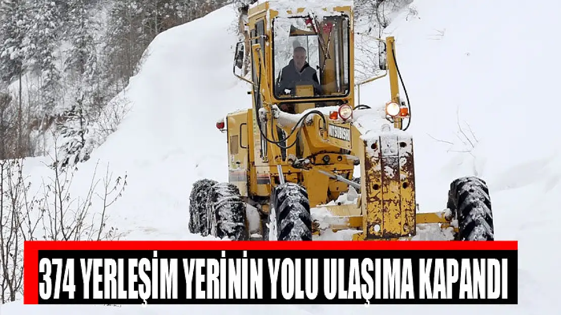 374 yerleşim yerinin yolu ulaşıma kapandı