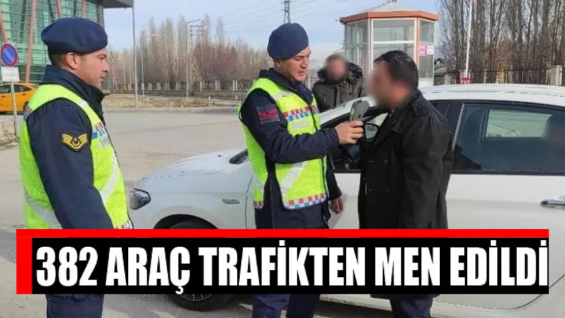 382 araç trafikten men edildi