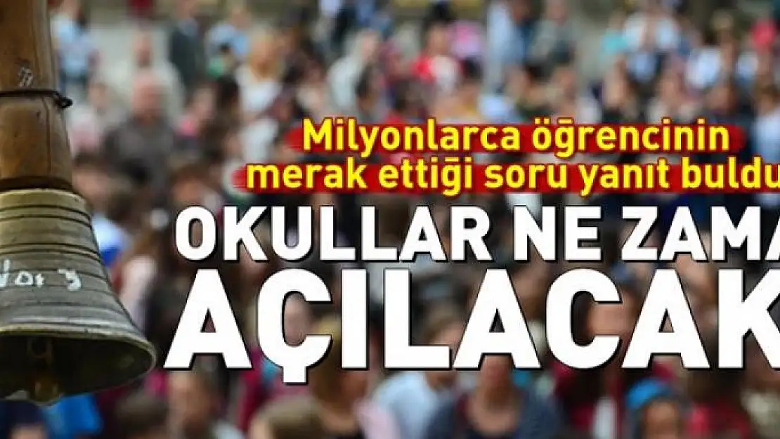 MEB o tarihi açıkladı! Okullar ne zaman açılacak? 2018-2019 eğitim öğretim yılı ne zaman başlayacak? 