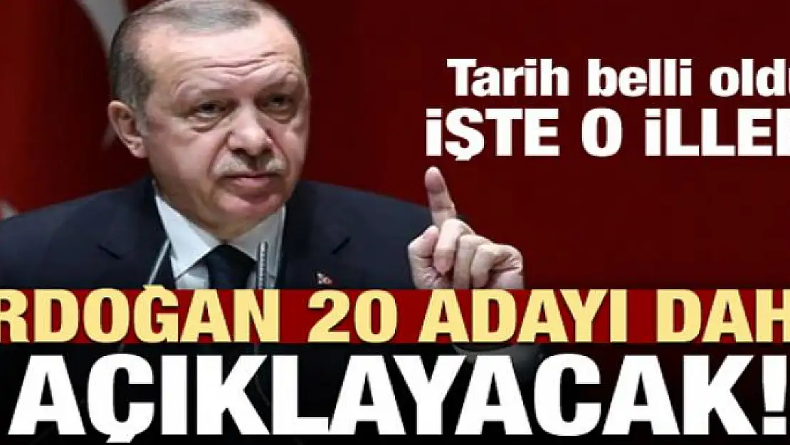 Tarih belli oldu! Başkan 20 adayı daha açıklayacak