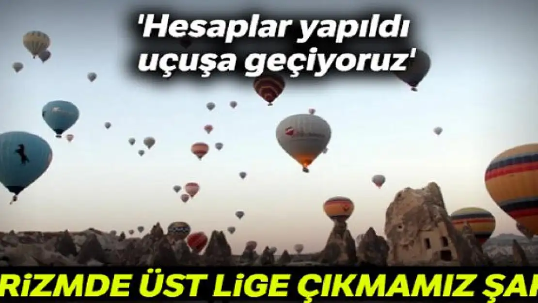 'Hesaplar yapıldı uçuşa geçiyoruz'