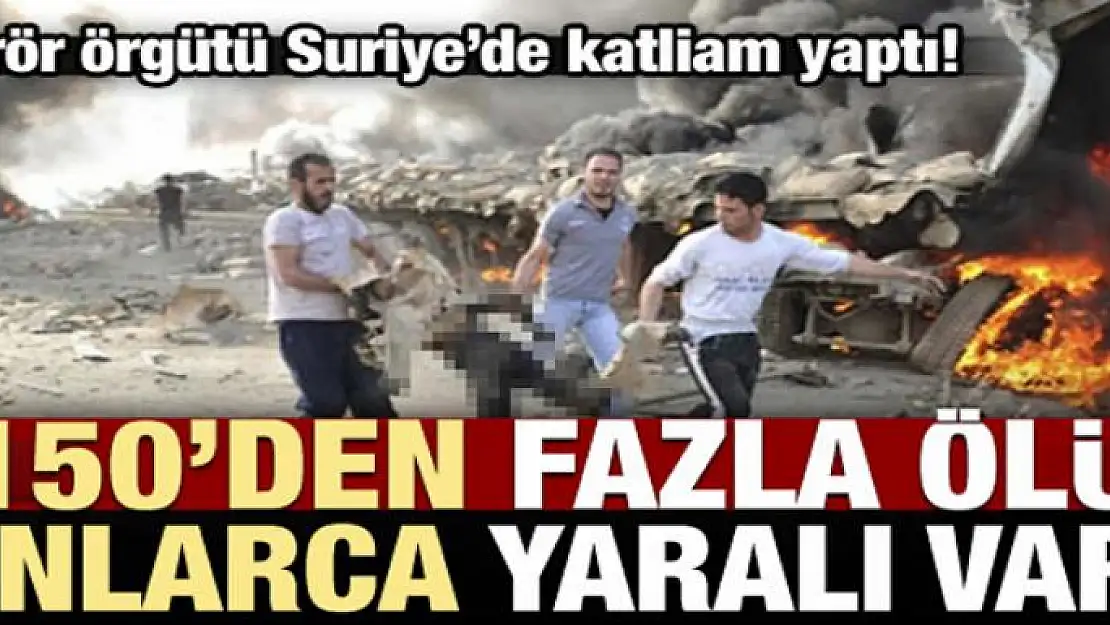 Suriye'de büyük saldırı! Ölü sayısı 150'yi geçti