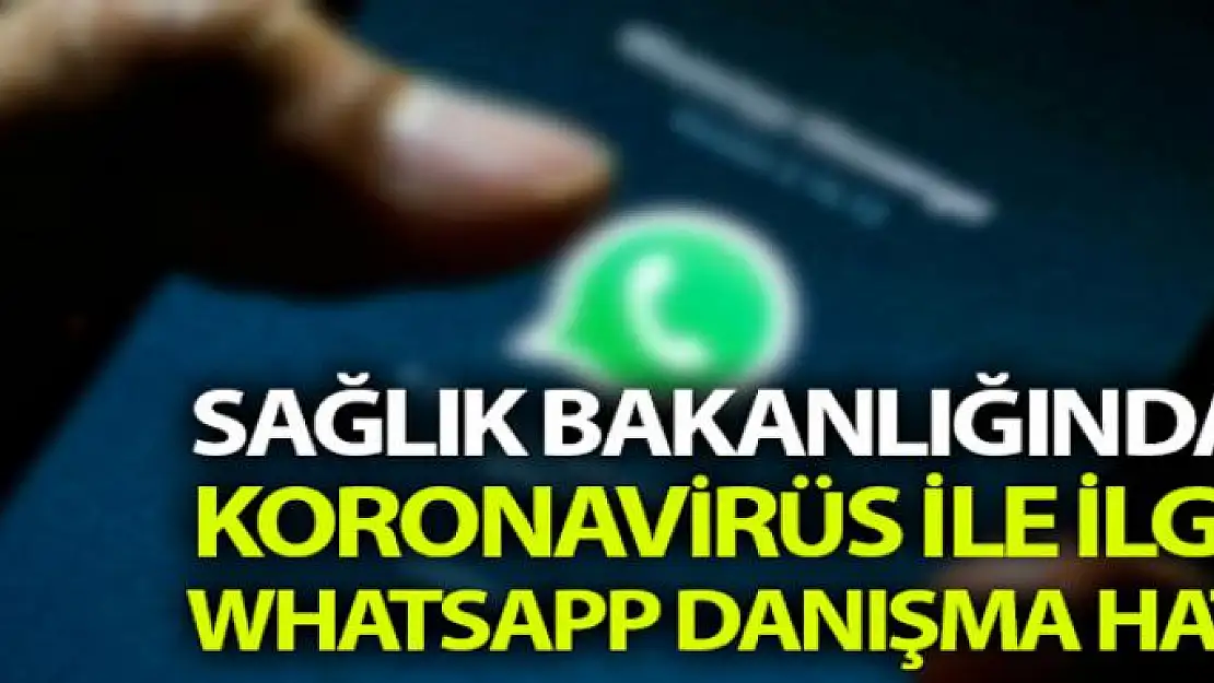 Sağlık Bakanlığından korona virüsle ilgili 184 Whatsapp danışma hattı