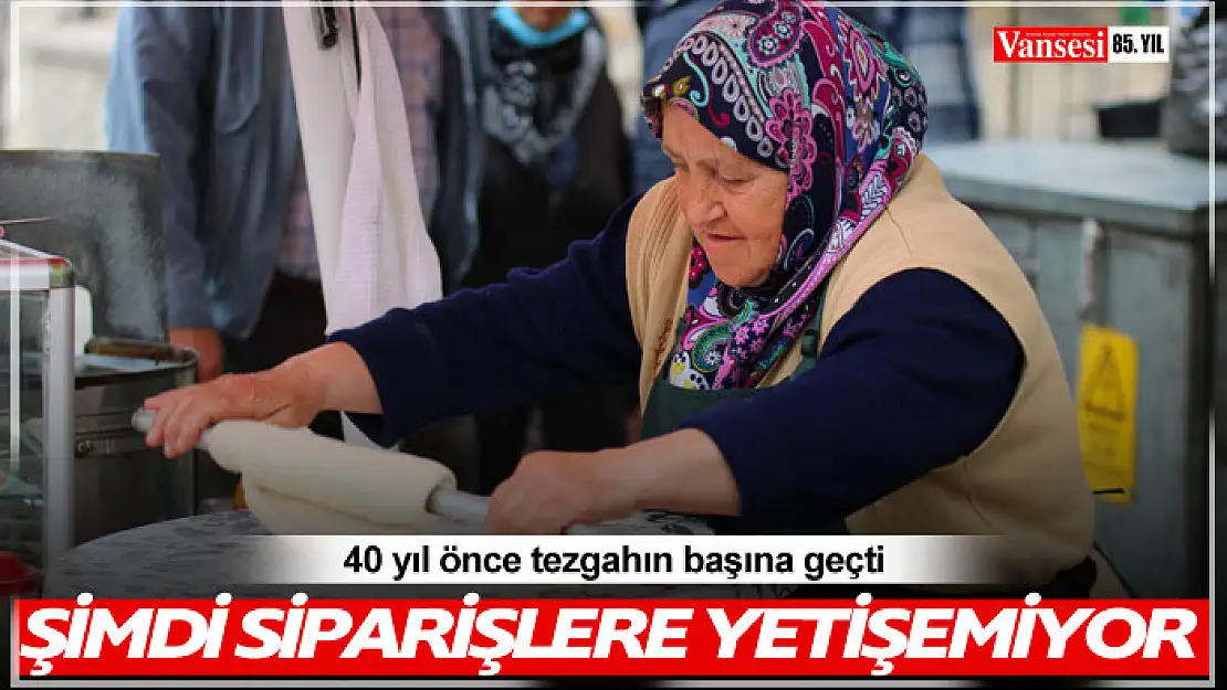 40 yıl önce geçtiği tezgahın başında şimdi siparişlere yetişemiyor