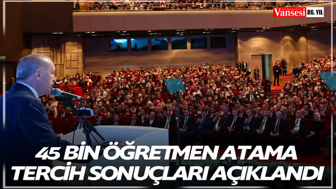 45 bin öğretmen atama tercih sonuçları açıklandı