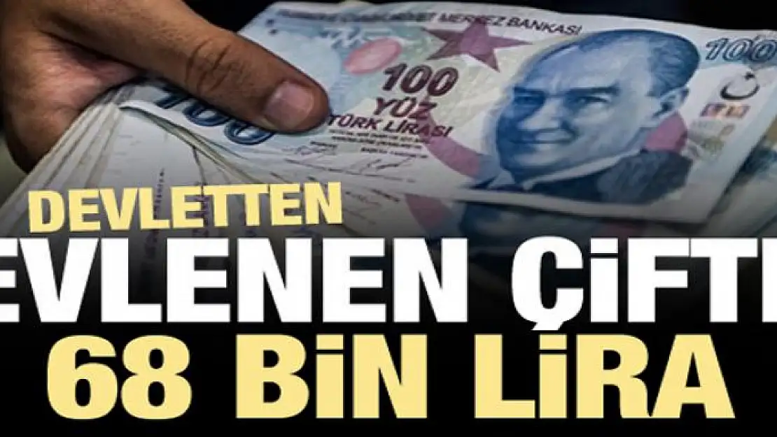 Devletten evlenen çifte 68 bin lira