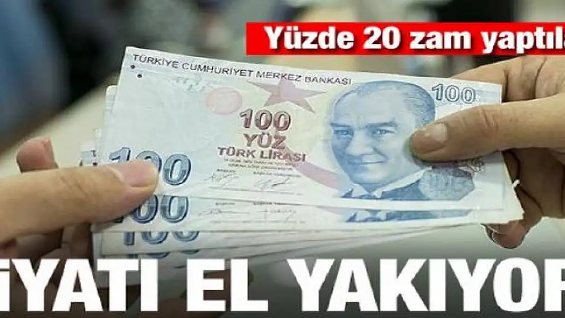 Fiyatı el yakıyor! Yüzde 20 zam yaptılar...