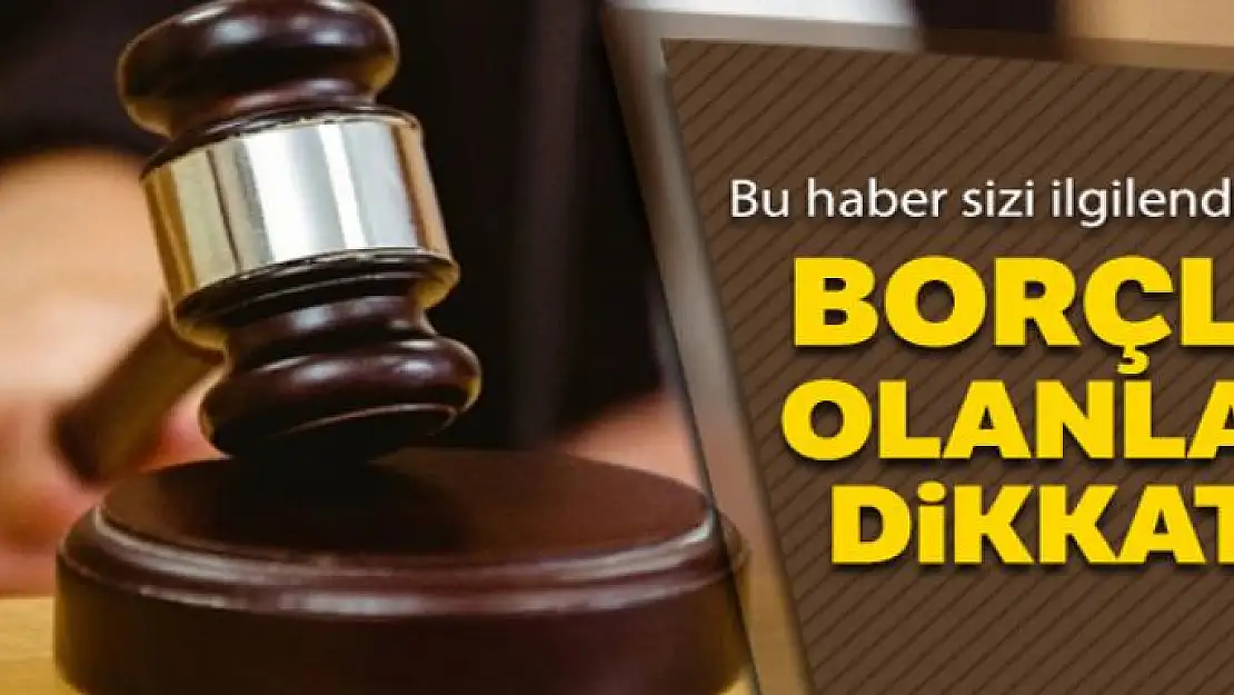 Borçlular dikkat iş yeri ruhsatı da haczedilebilecek