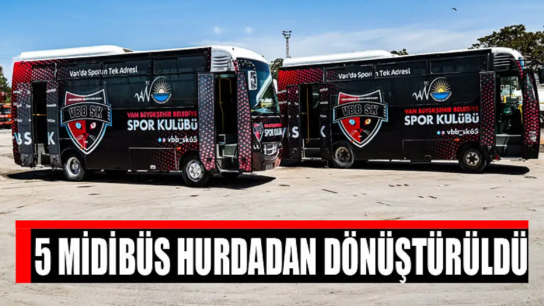 5 midibüs hurdadan dönüştürüldü