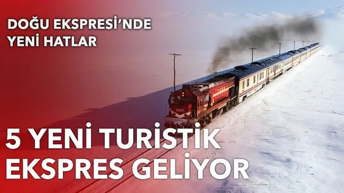 5 yeni turistik ekspres geliyor