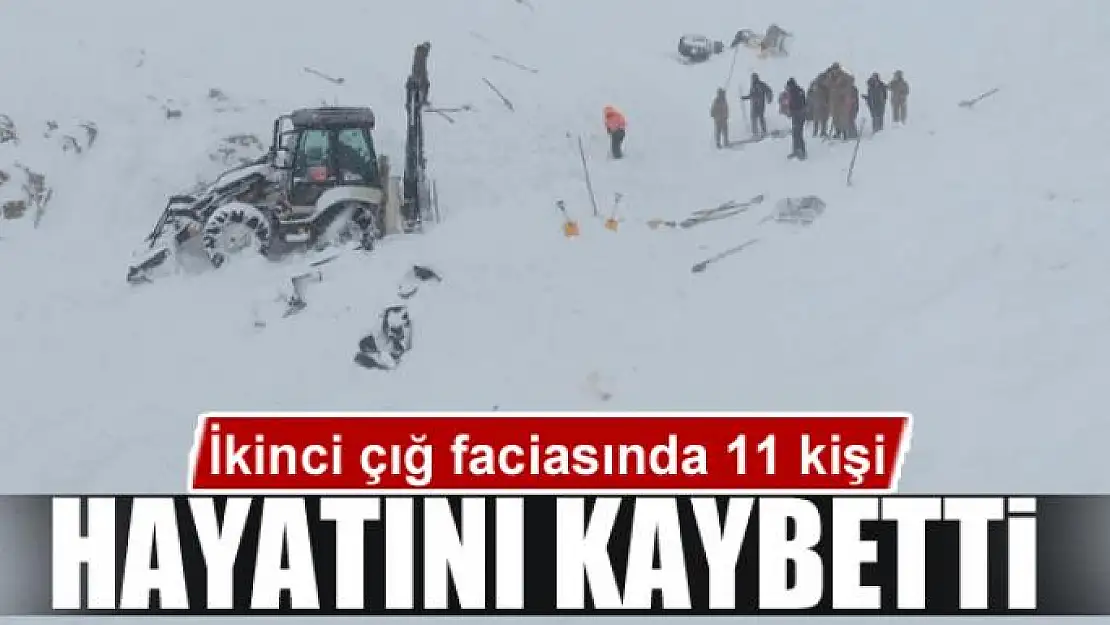 Çığ faciasında 11 kişi hayatını kaybetti