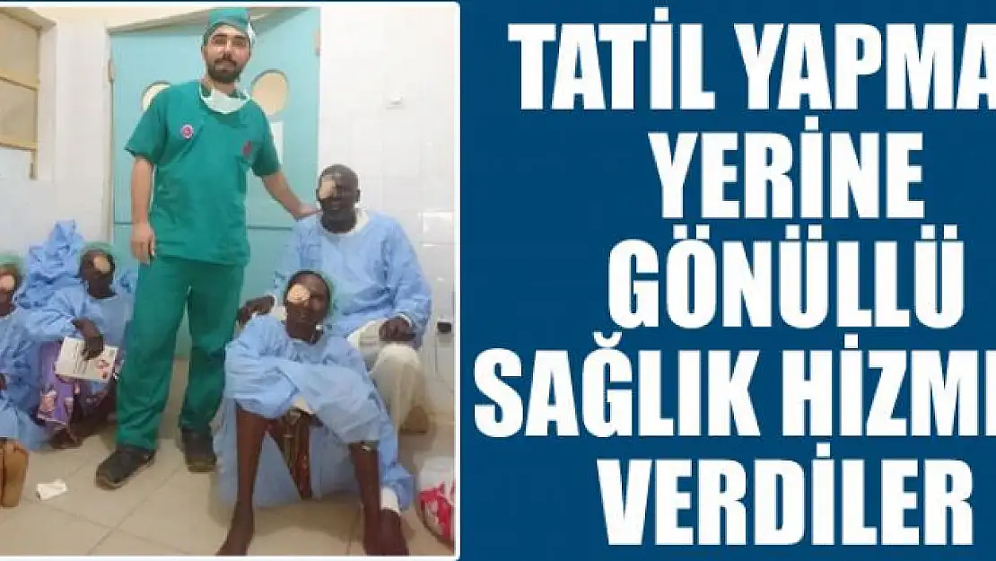 Tatil yapmak yerine gönüllü sağlık hizmeti verdiler