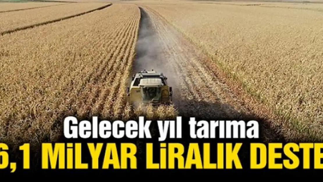 Tarıma 16 milyar lira kaynak geldi