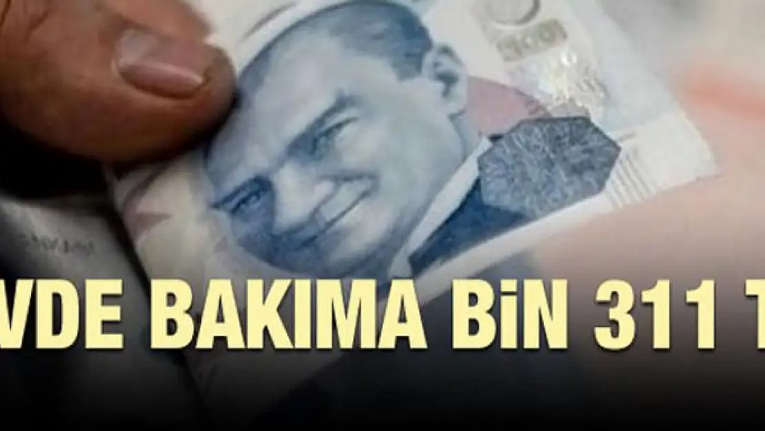 Evde bakıma bin 311 TL