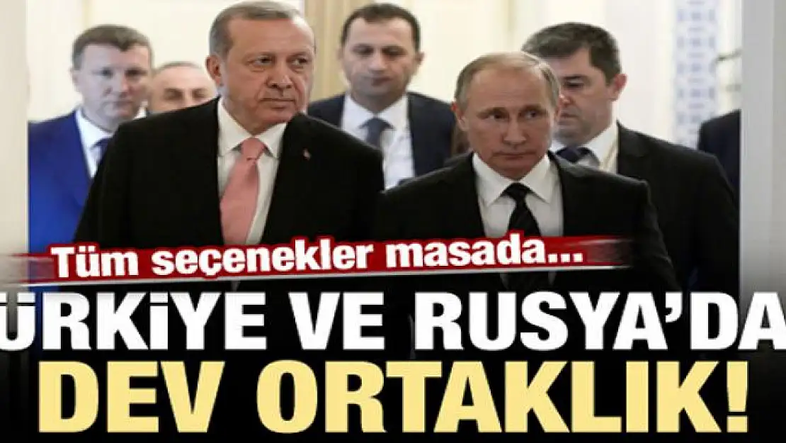 Türkiye ve Rusya'dan dev ortaklık! Seçenekler masada...