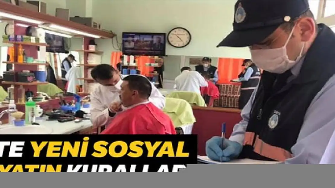 İşte yeni sosyal hayatın kuralları