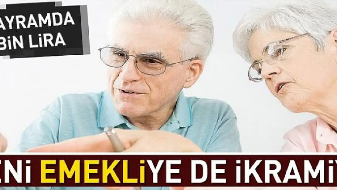 Yeni emekliye de ikramiye .