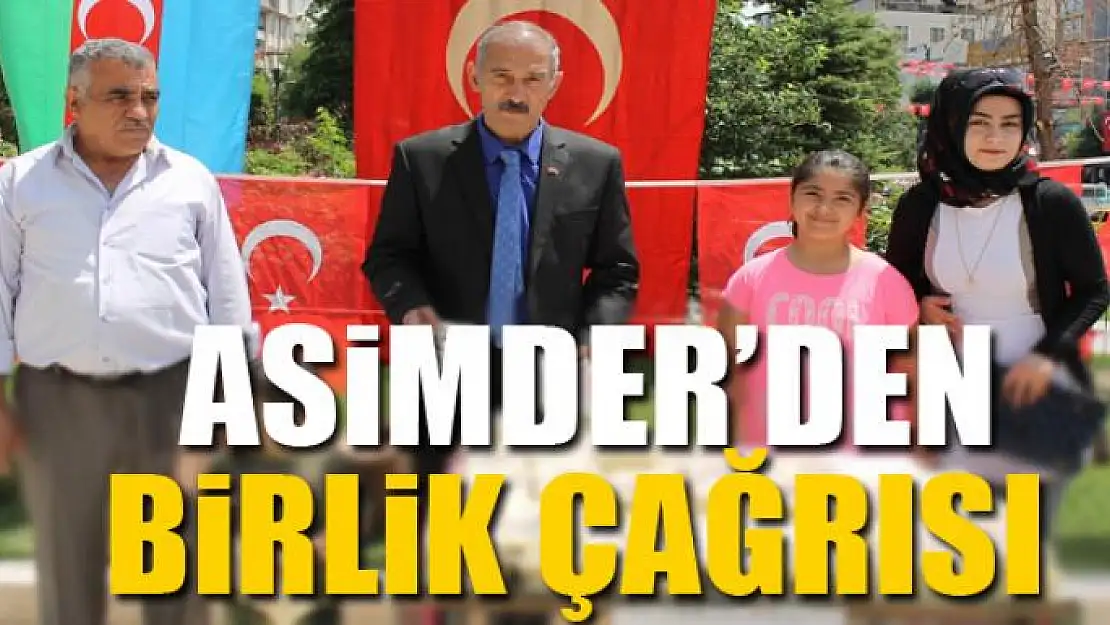 ASİMDER'den birlik çağrısı