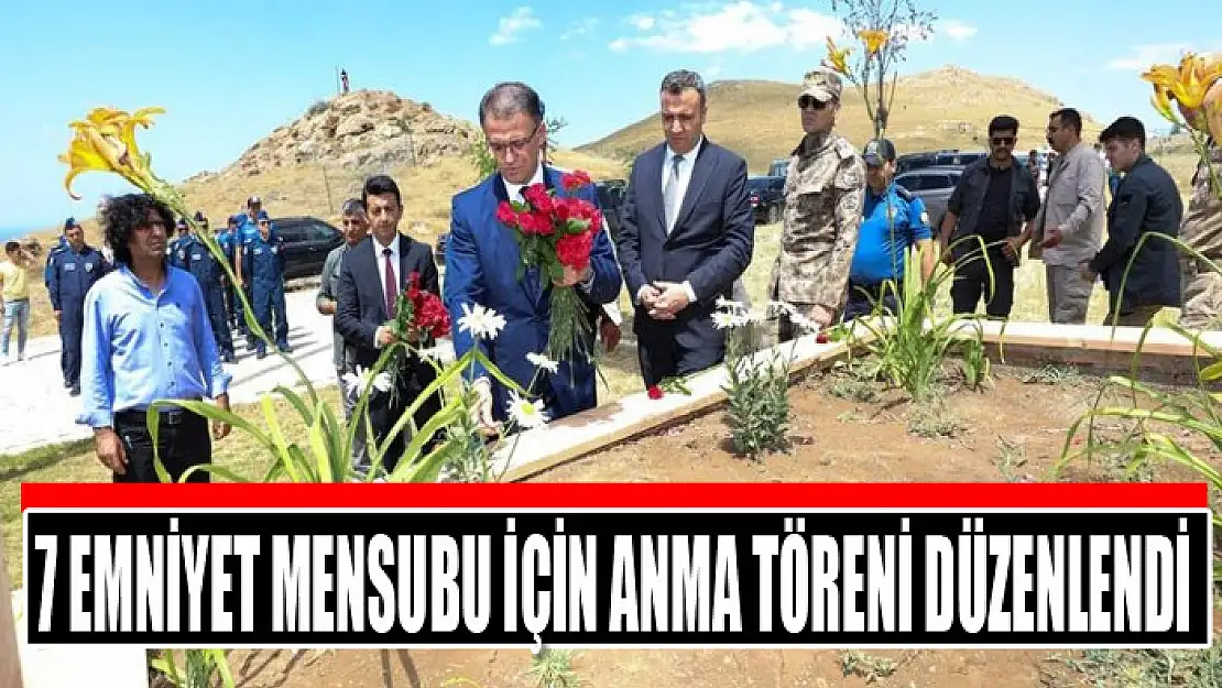 7 emniyet mensubu için anma töreni düzenlendi