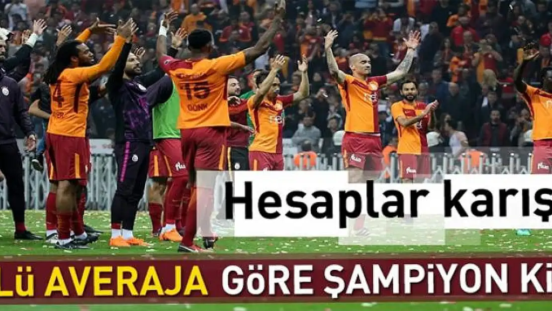 Süper Lig'de üçlü averaja göre kim şampiyon olacak?