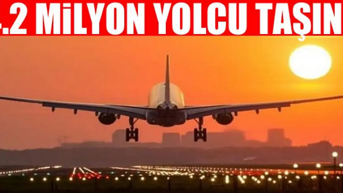 74.2 milyon yolcu taşındı 