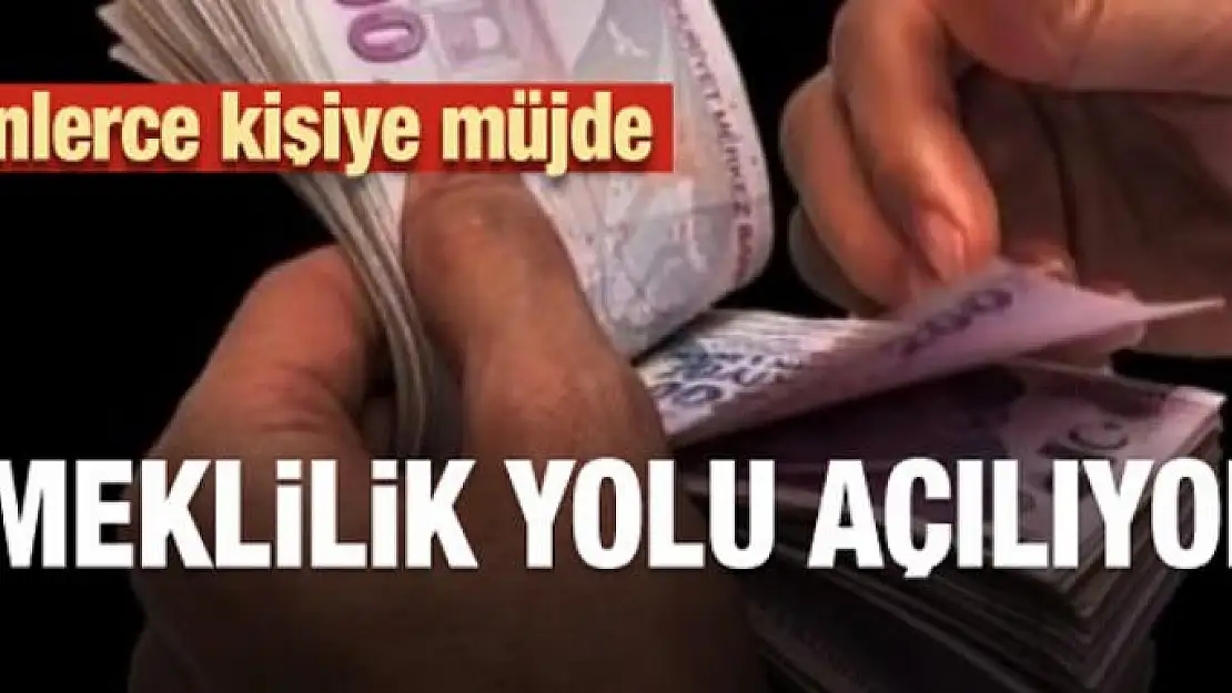 Binlerce kişiye müjde! Emeklilik yolu açılıyor