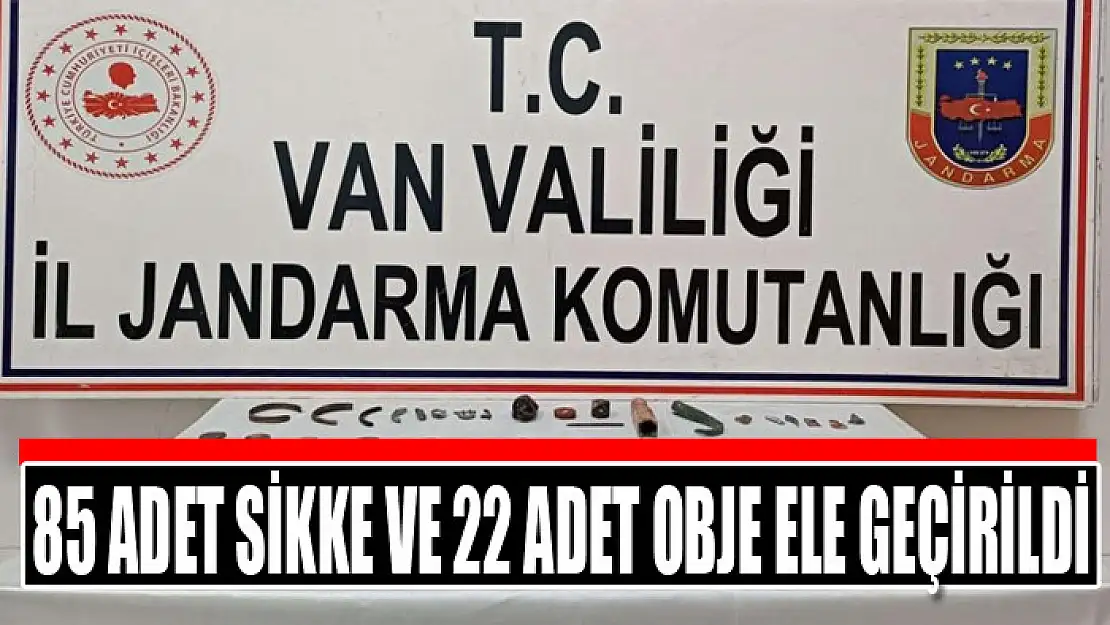 85 adet sikke ve 22 adet obje ele geçirildi