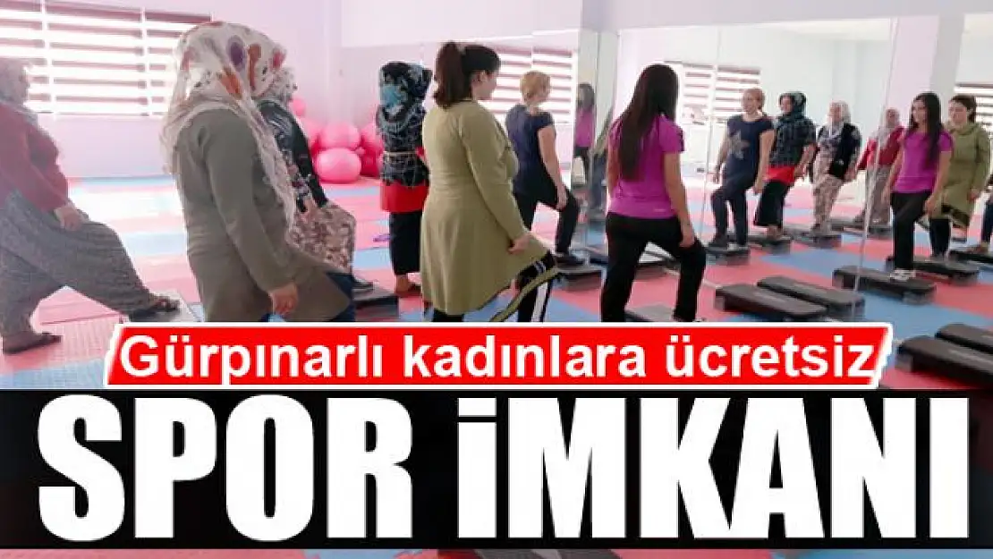 Gürpınarlı kadınlara ücretsiz spor imkanı