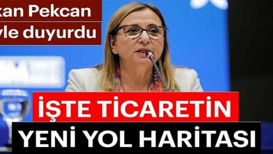 İşte ihracatın yeni yol haritası