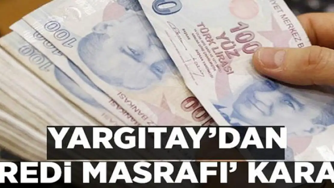 Kredi masrafına yargı engeli 