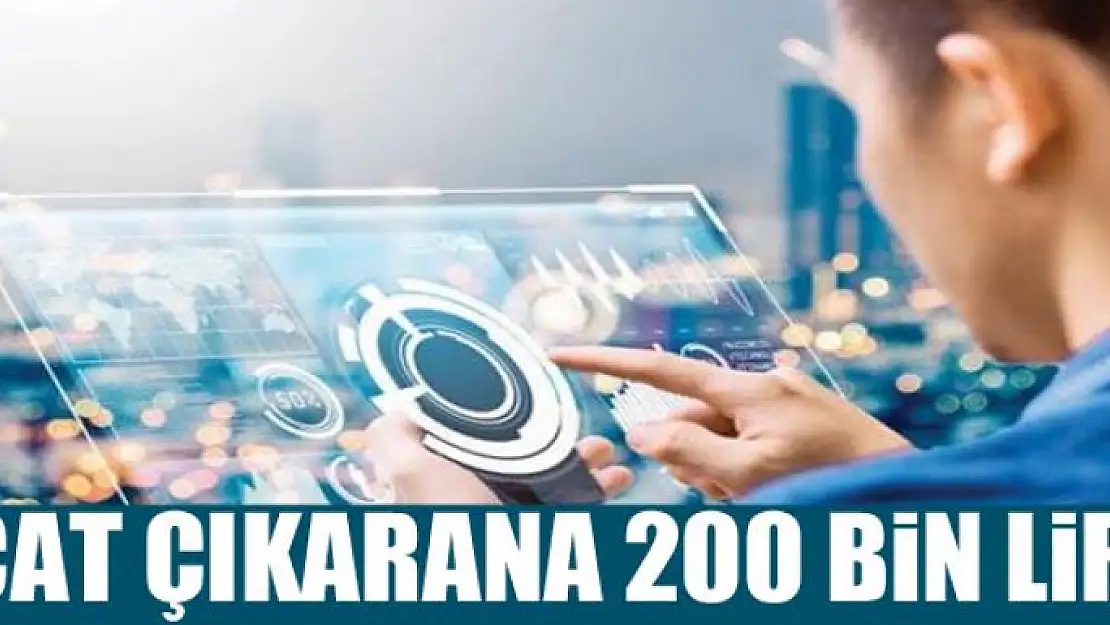 İcat çıkarana 200 bin lira 